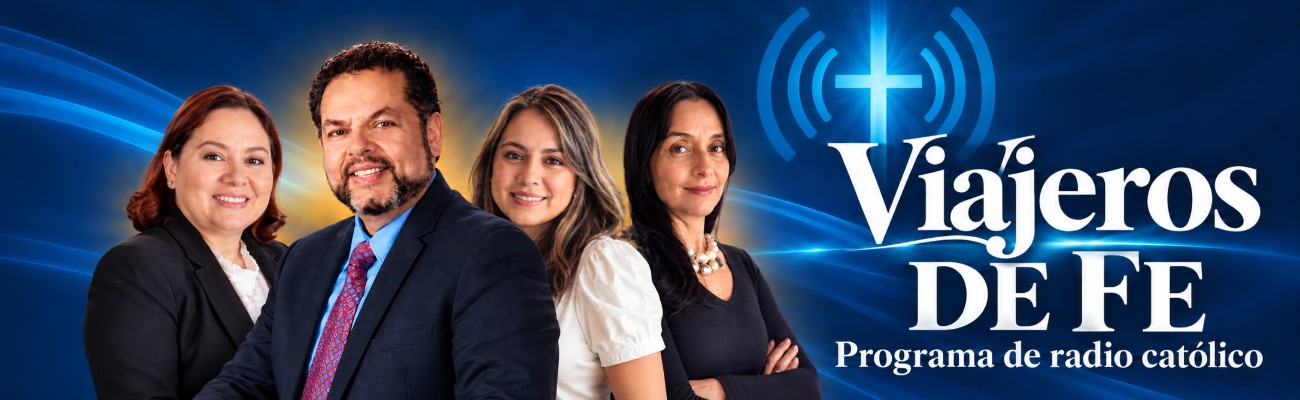 VIAJEROS DE FE  (Programa de Radio Catolico)