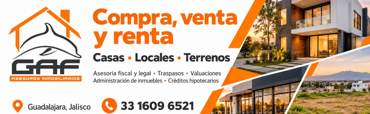 GAF Inmobiliaria | Venta y renta de casas, locales y terrenos en Guadalajara
